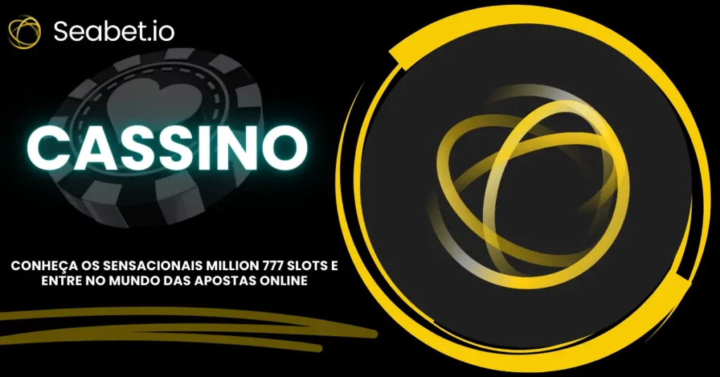 Million 777 Slots | Entre no Mundo das Apostas Online